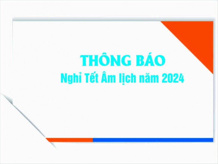 Thông báo Nghỉ Tết Âm lịch năm 2024